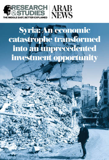 Syria: An economic catastrophe transformed into an unprecedented investment opportunity